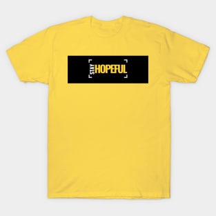 Auntie Says Stay Hopeful T-Shirt